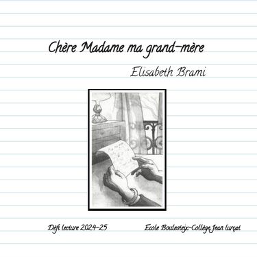 Chère Madame ma grand-mère